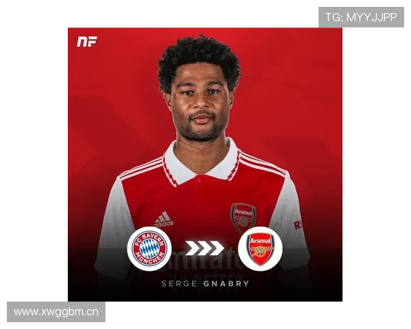 纳帅：鲍曼和努贝尔最近的表现不错；期待格纳布里的回归